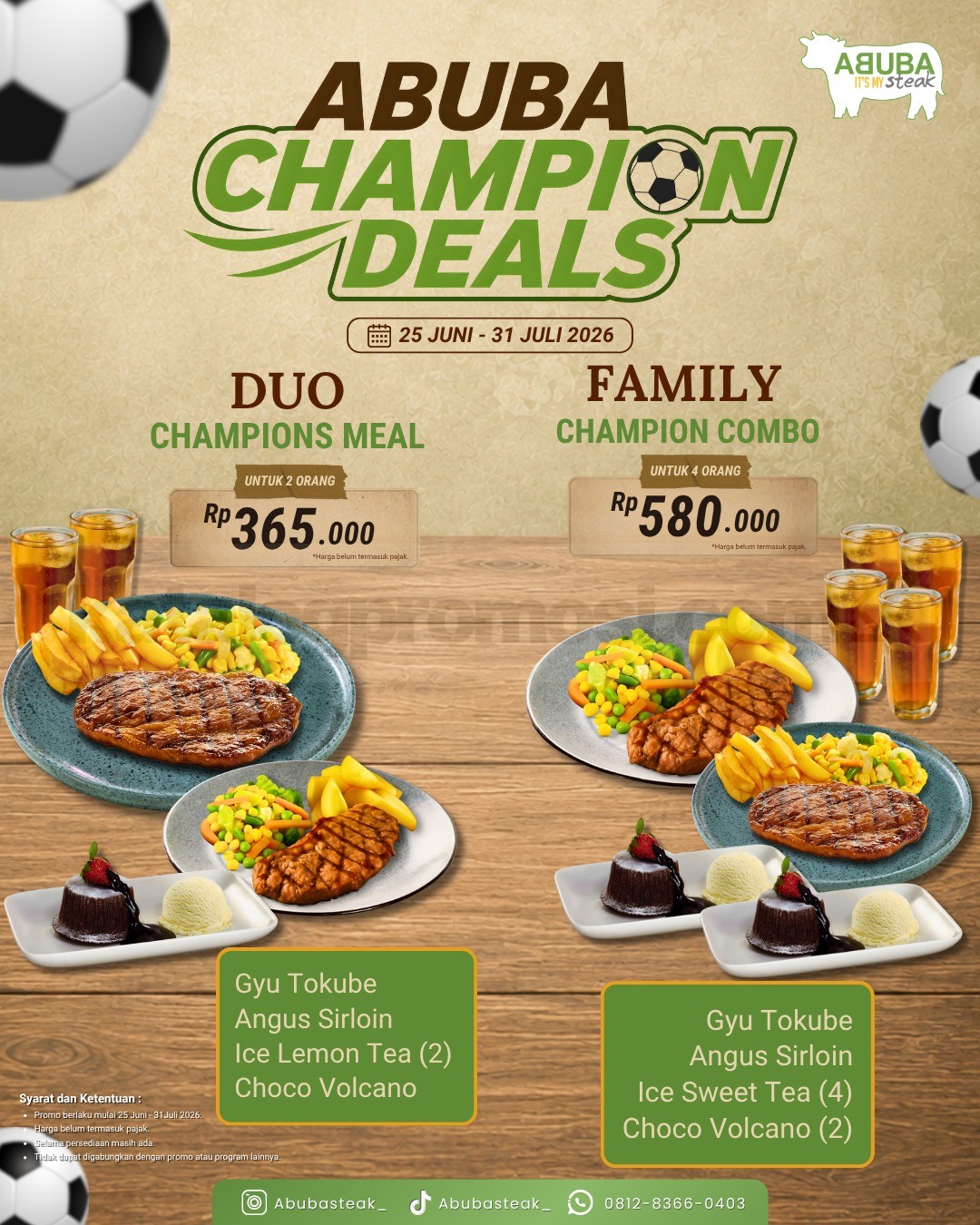 Promo Abuba Steak Champion Deals mulai Rp. 365.000 Promo Abuba Steak Champion Deals mulai Rp. 365.000 paket steak 2 dan 4 orang lengkap
