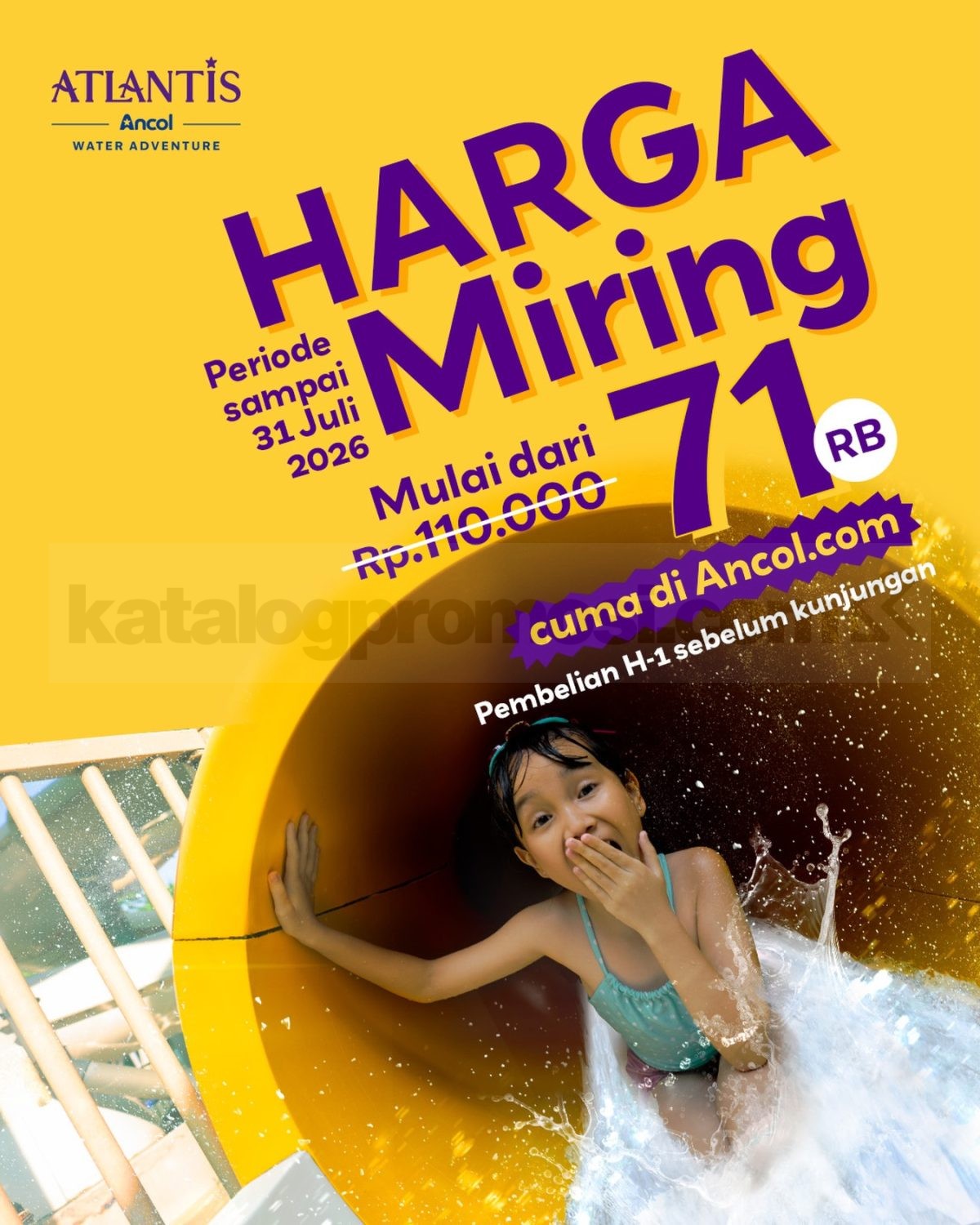 Promo Atlantis Ancol Harga Miring Tiket mulai Rp. 71.000 Promo Atlantis Ancol Harga Miring tiket mulai Rp. 71.000 hingga 31 Juli 2026 dengan pembelian melalui ancol.com.