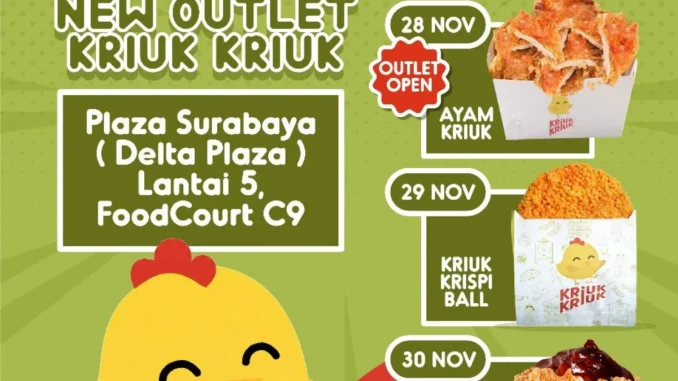 Promo Kriuk Kriuk Opening Surabaya beli 1 gratis 1 berlaku 28–30 November 2025