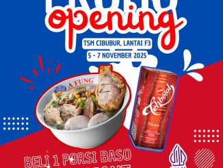 Promo Baso A Fung Opening Trans Studio Mall Cibubur Beli 1 Gratis 1 Teh Kotak berlaku 5–7 November 2025