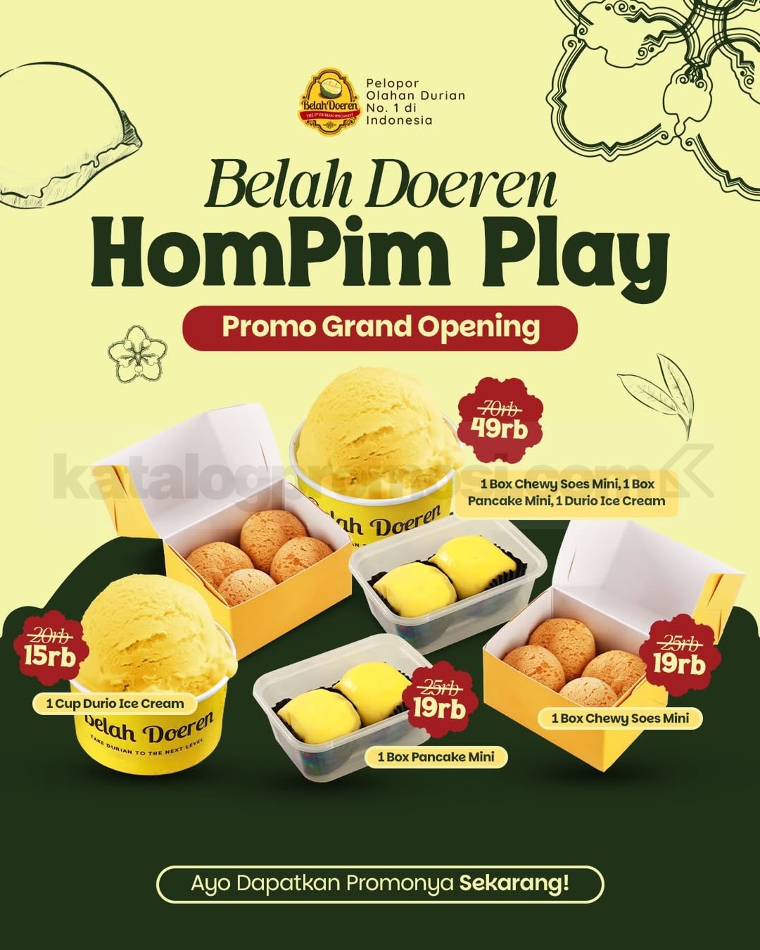 Promo Belah Doeren Opening HomPim Play Menu Durian mulai Rp. 15.000 Promo Belah Doeren Opening HomPim Play Menu Durian mulai Rp. 15.000
