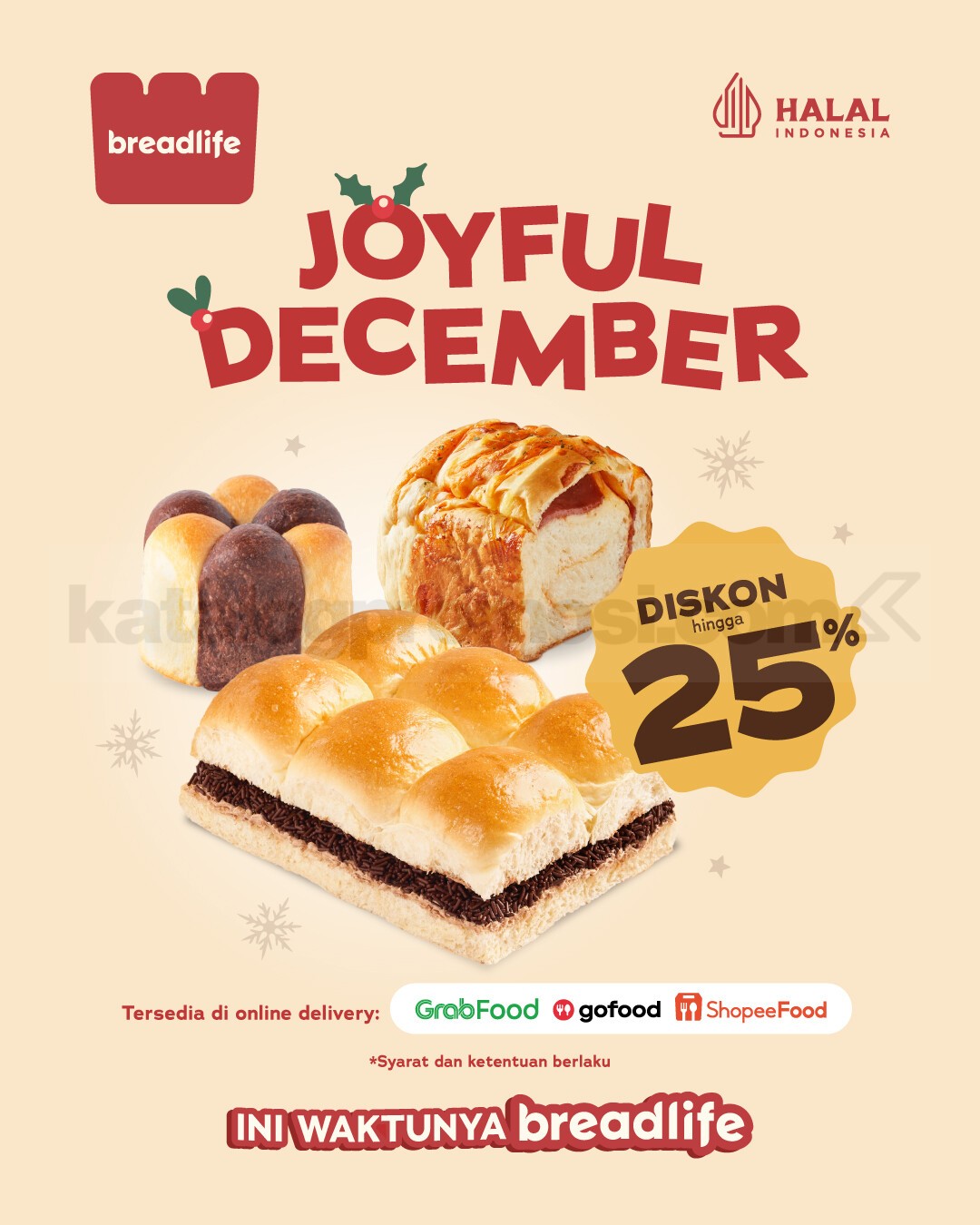 Promo Breadlife Joyful December Diskon hingga 25% Promo Breadlife Joyful December Diskon hingga 25% dengan tiga paket roti pilihan periode Desember 2025.