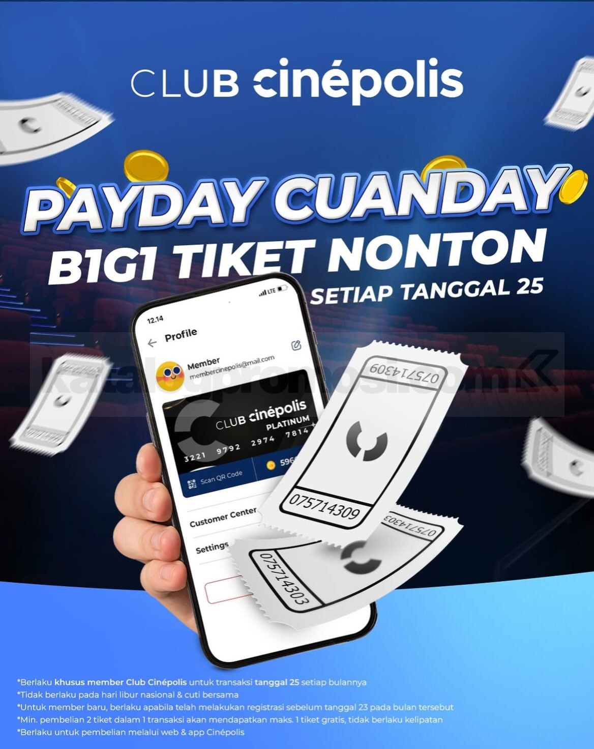 Promo Cinépolis Payday Cuanday Beli 1 Gratis 1 Tiket Promo Cinépolis Payday Cuanday Beli 1 Gratis 1 Tiket setiap tanggal 25 untuk member Club Cinépolis
