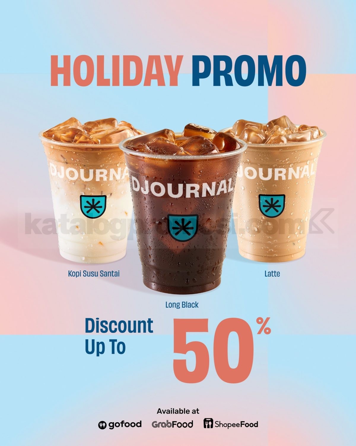 Promo DJOURNAL Holiday Delivery Diskon Hingga 50% Promo DJOURNAL Holiday Delivery Kopi diskon hingga 50% via GoFood GrabFood ShopeeFood