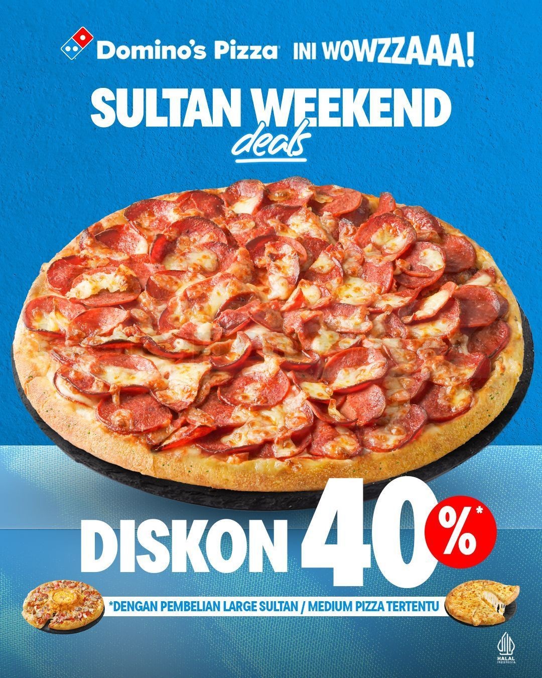Promo Domino’s Sultan Weekend Deals Diskon 40% Promo Domino’s Sultan Weekend Deals Diskon 40% pizza Best Seller Large SULTAN