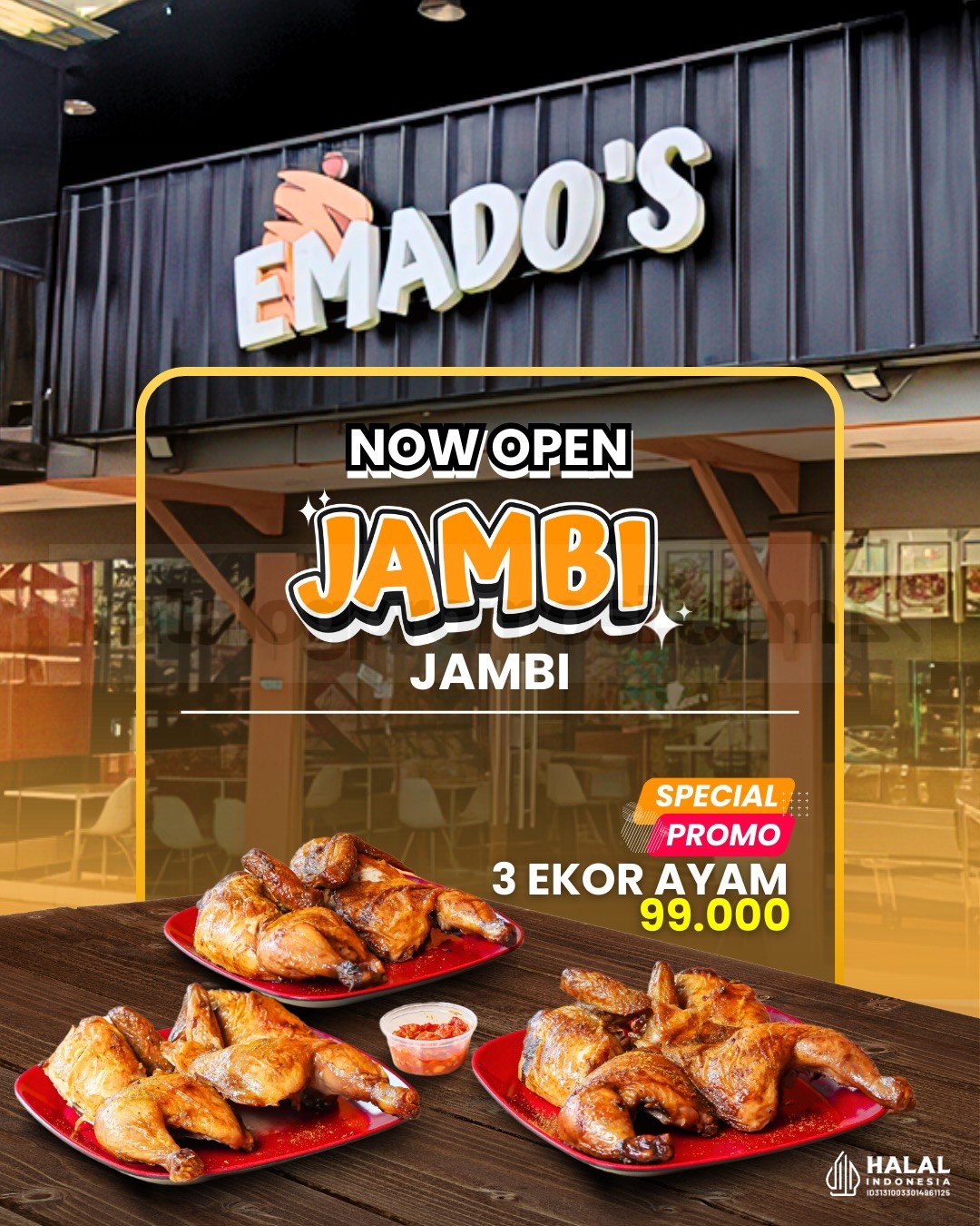 Promo Emado's Opening Jambi 3 Ekor Ayam Rp. 99.000 Promo Emado's Opening Jambi 3 ekor ayam Rp. 99.000 berlaku sampai 21 Desember 2025