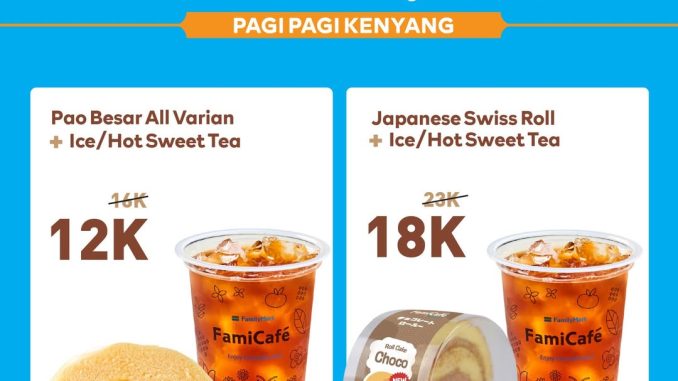 Promo FamilyMart Sarapan Pagi-Pagi Kenyang Mulai Rp. 12.000 dengan dua pilihan paket lengkap dan teh.