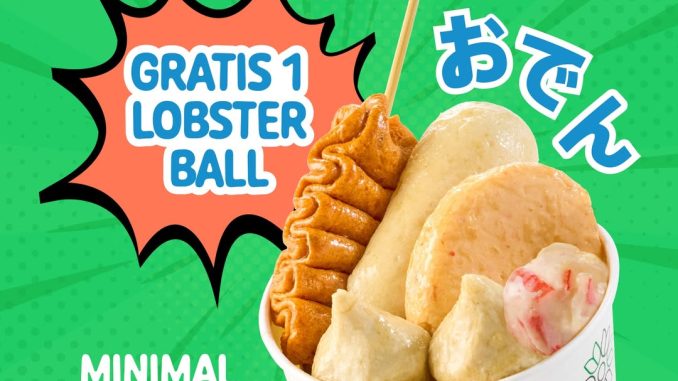 Promo FamilyMart Selasa Oden Gratis Lobster Ball untuk pembelian Oden minimal Rp. 15.000 di store tertentu