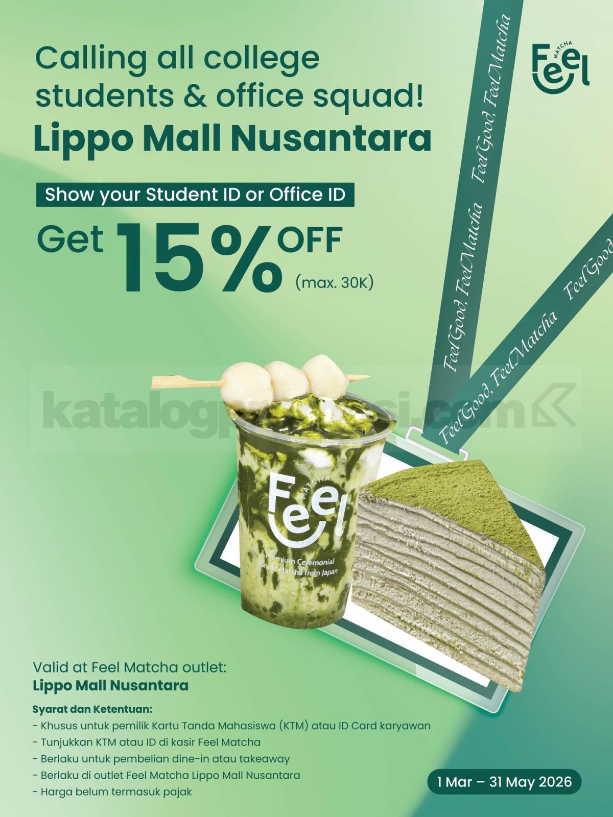 Promo Feel Matcha Diskon 15% Student & Office Promo Feel Matcha Diskon 15% Student Office potongan hingga Rp30.000 Lippo Mall Nusantara