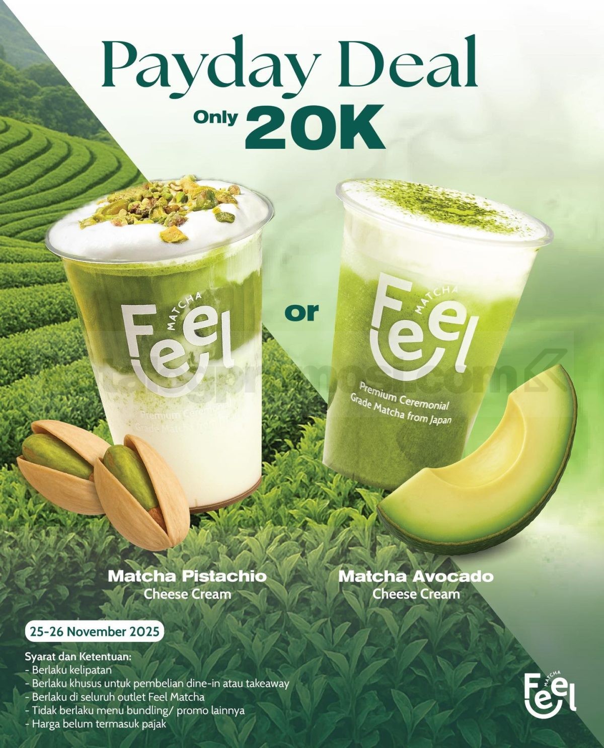 Promo Feel MATCHA Payday Deal Matcha Rp. 20.000 Promo Feel MATCHA Payday Deal Matcha Rp. 20.000