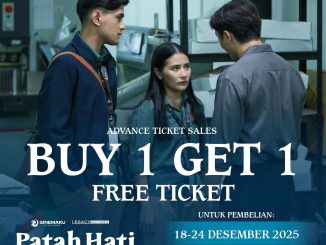 Promo FLIX Cinema Advance Ticket Sales Patah Hati yang Kupilih beli 1 gratis 1 tiket penayangan 24 Desember