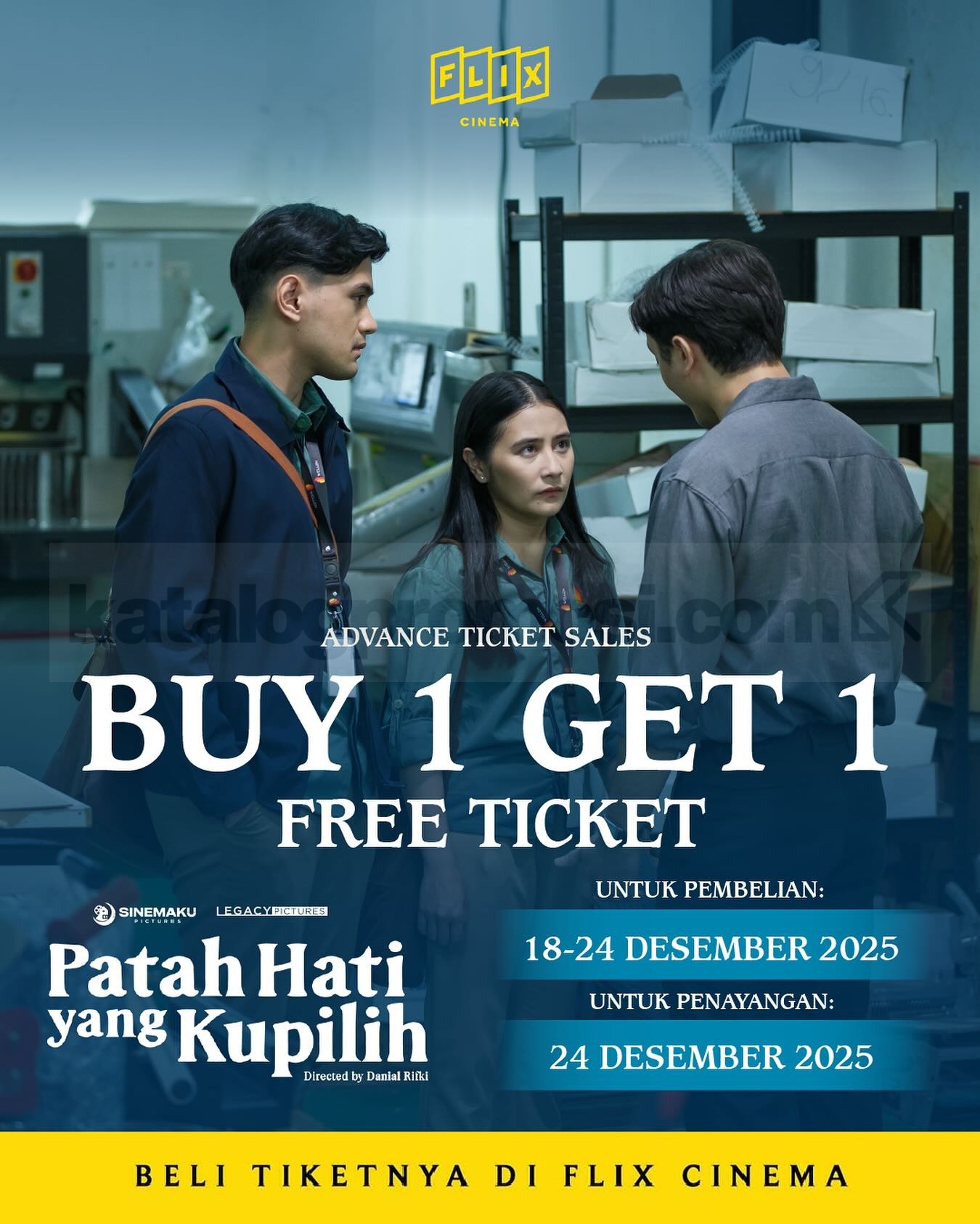 Promo FLIX Cinema Advance Ticket Sales Patah Hati yang Kupilih Beli 1 Gratis 1 Promo FLIX Cinema Advance Ticket Sales Patah Hati yang Kupilih beli 1 gratis 1 tiket penayangan 24 Desember