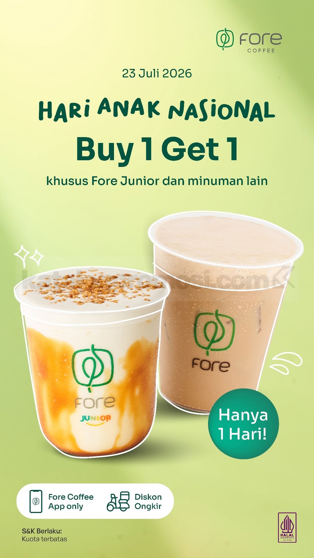 Promo Fore Coffee Hari Anak Nasional Buy 1 Get 1 Promo Fore Coffee Hari Anak Nasional Buy 1 Get 1 untuk Fore Junior dan minuman pilihan via Fore Coffee App.