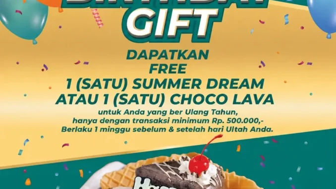 Promo Fountain Birthday Treat Gratis Dessert dengan pilihan Summer Dream atau Choco Lava saat ulang tahun