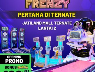 Promo Funworld FRENZY Opening Ternate Bonus 100% Goldie dengan info bonus dan periode berlaku di Funworld Jatiland Mall Ternate.
