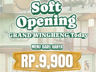 Promo Grand Wingheng Soft Opening Menu Baru Mulai Rp. 9.900 di East Coast PIK
