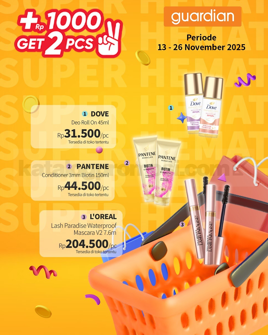 PROMO GUARDIAN SUPER HEMAT MINGGUAN - TAMBAH +Rp. 1.000 DAPAT 2 PRODUK PROMO GUARDIAN SUPER HEMAT MINGGUAN - TAMBAH +Rp. 1.000 DAPAT 2 PRODUK 9