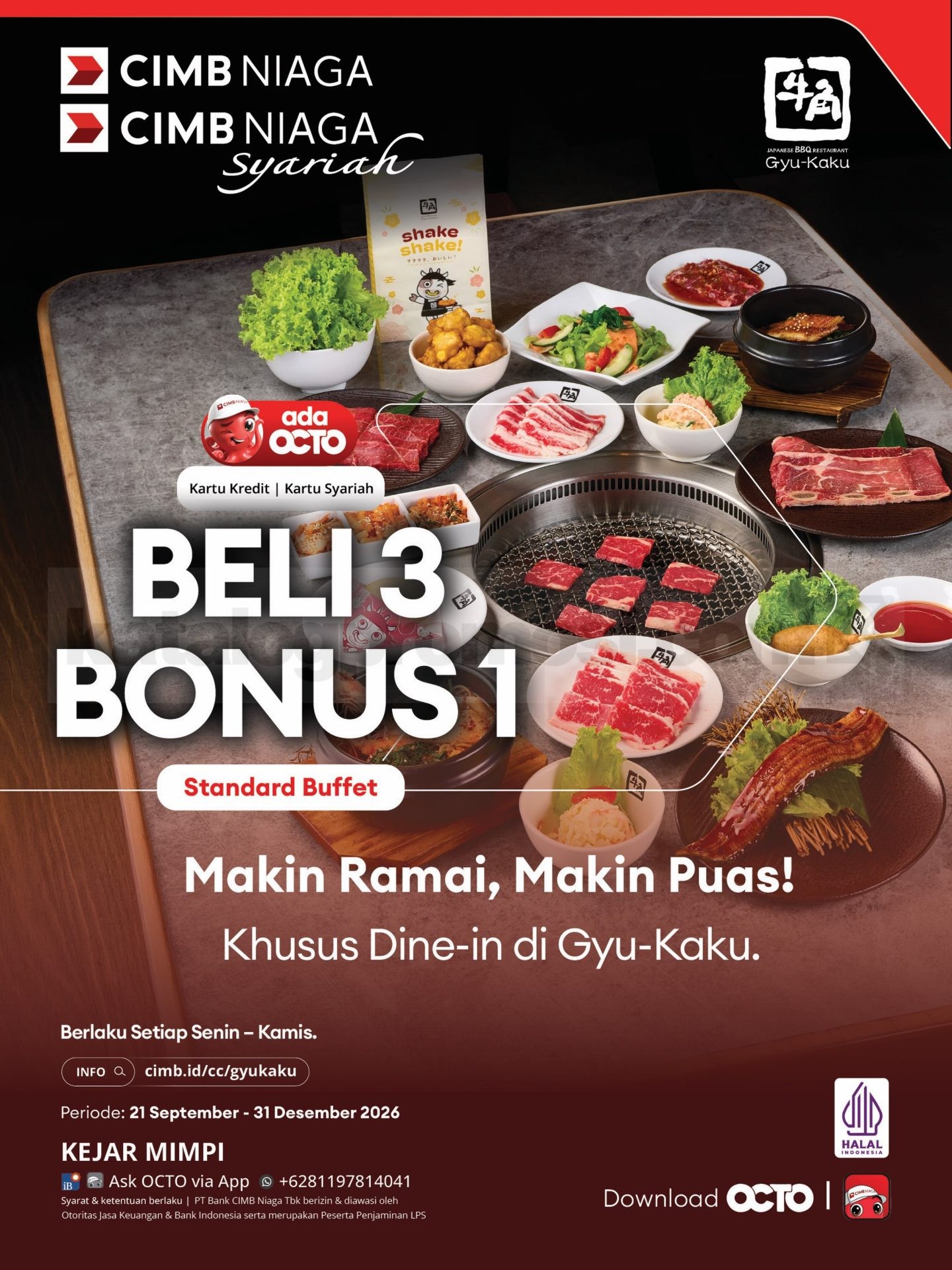 Promo Gyu-Kaku Buy 3 Get 1 Standard Buffet Promo Gyu-Kaku Buy 3 Get 1 Standard Buffet setiap Senin-Kamis hingga 31 Desember 2026