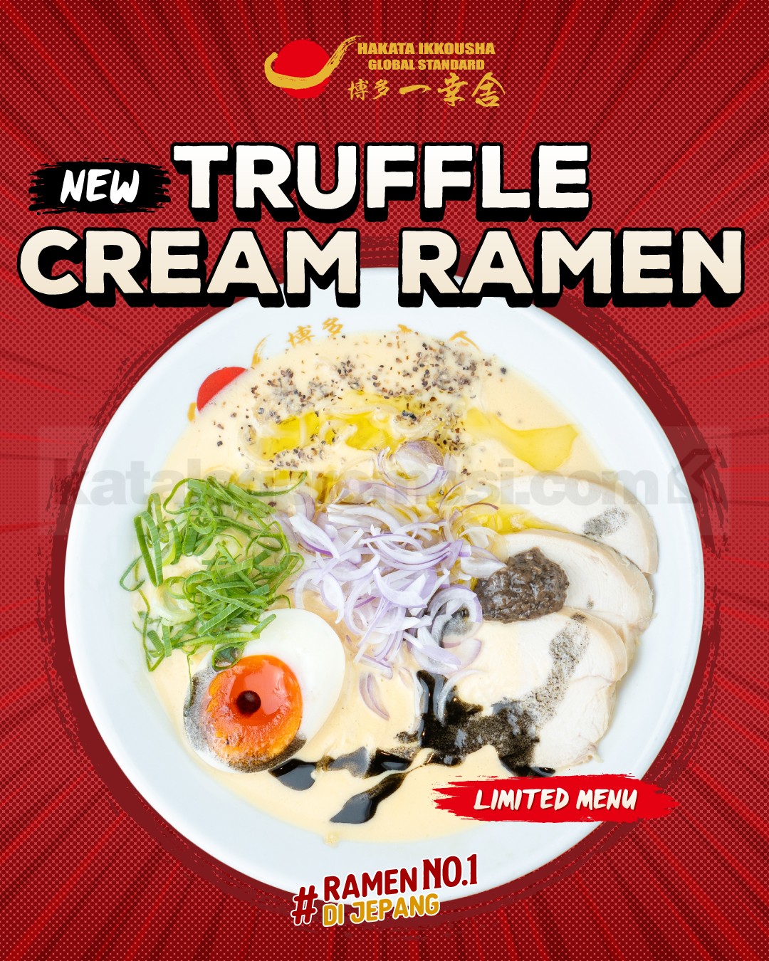 Promo Hakata Ikkousha NEW! Truffle Cream Ramen Promo Hakata Ikkousha Truffle Cream Ramen dengan aroma truffle mewah