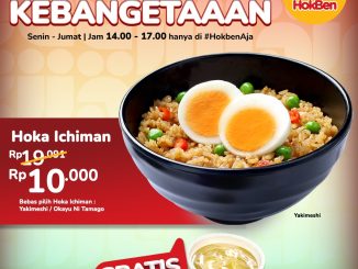 Promo HokBen Hematnya Kebangetan mulai Rp. 10.000 Free Cold Ocha untuk Hoka Ichiman, Delight & Tokyo Bowl