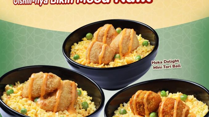 Promo HokBen Hoka Delight mulai Rp. 15.000 dengan pilihan topping Mini Tori Ball, Mini Shrimp Roll, dan Curry Mince Ball