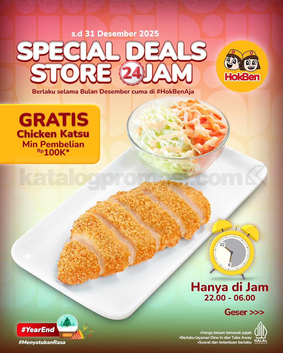 Promo HokBen Special Deals Gratis Chicken Katsu Promo HokBen Special Deals Gratis Chicken Katsu untuk pembelian minimal Rp. 100.000 di outlet 24 jam