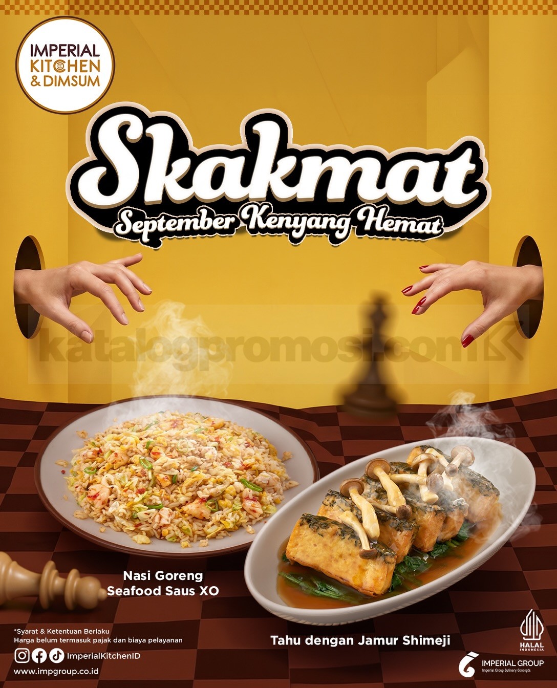 Promo Imperial Kitchen & Dimsum SKAKMAT Mulai Rp34.900++ Promo Imperial Kitchen & Dimsum SKAKMAT mulai Rp34.900++ berlaku 21-30 September 2026