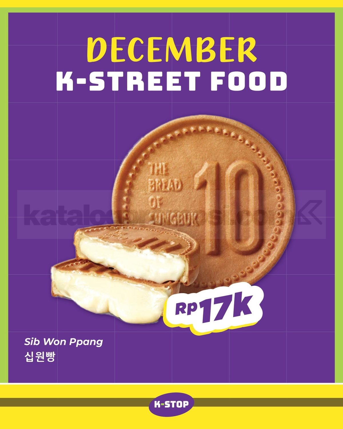 Promo K-STOP December K-Street Food mulai Rp. 17.000 Promo K-STOP December K-Street Food mulai Rp. 17.000 dengan menu Korea dan Nusantara selama Desember 2025.
