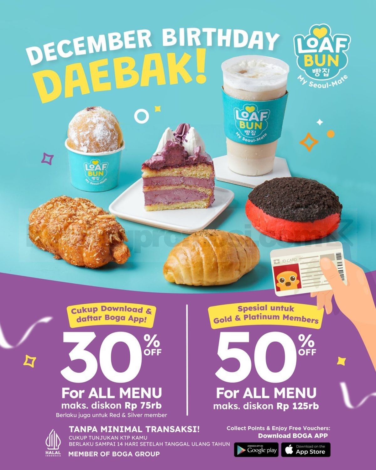 Promo Loaf Bun December Birthday Daebak Diskon hingga 50% Promo Loaf Bun December Birthday Daebak diskon hingga 50% untuk semua menu tanpa minimal transaksi