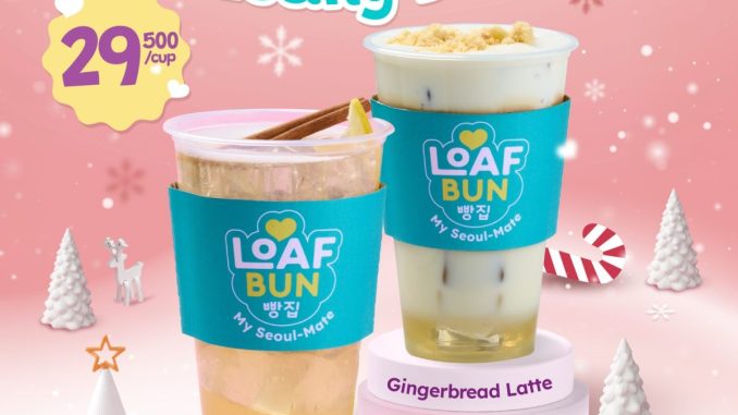 Promo Loaf Bun NEW! Loafly Drinks mulai Rp. 29.500 dengan dua varian minuman Cinnamon Citron Corn Tea dan Gingerbread Latte