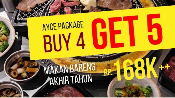Promo Magal PIK AYCE Package Buy 4 Get 5 makan bareng Rp. 168.000++