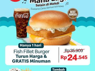 Promo McDonalds Fish Fillet Burger Mulai Rp24.545 + Gratis Minuman di restoran tertentu