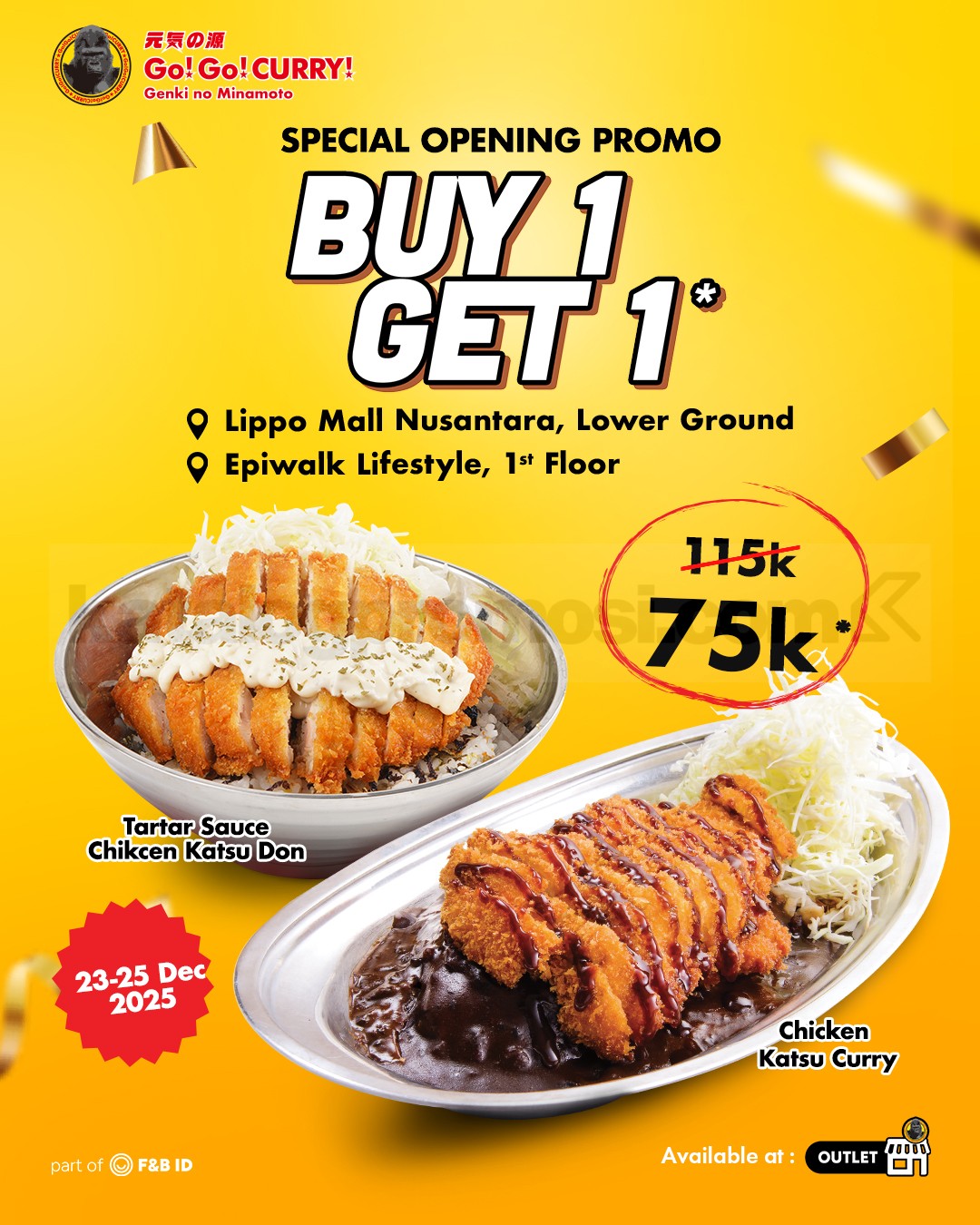 Promo Opening Go! Go! CURRY Buy 1 Get 1 Chicken Katsu Promo Opening Go! Go! CURRY Buy 1 Get 1 Chicken Katsu di Epiwalk Mall dan Lippo Mall Nusantara