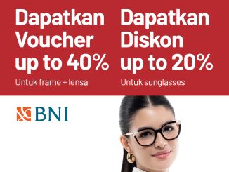 Promo Optik Melawai BNI Voucher Hingga 40% atau sunglasses diskon hingga 20%