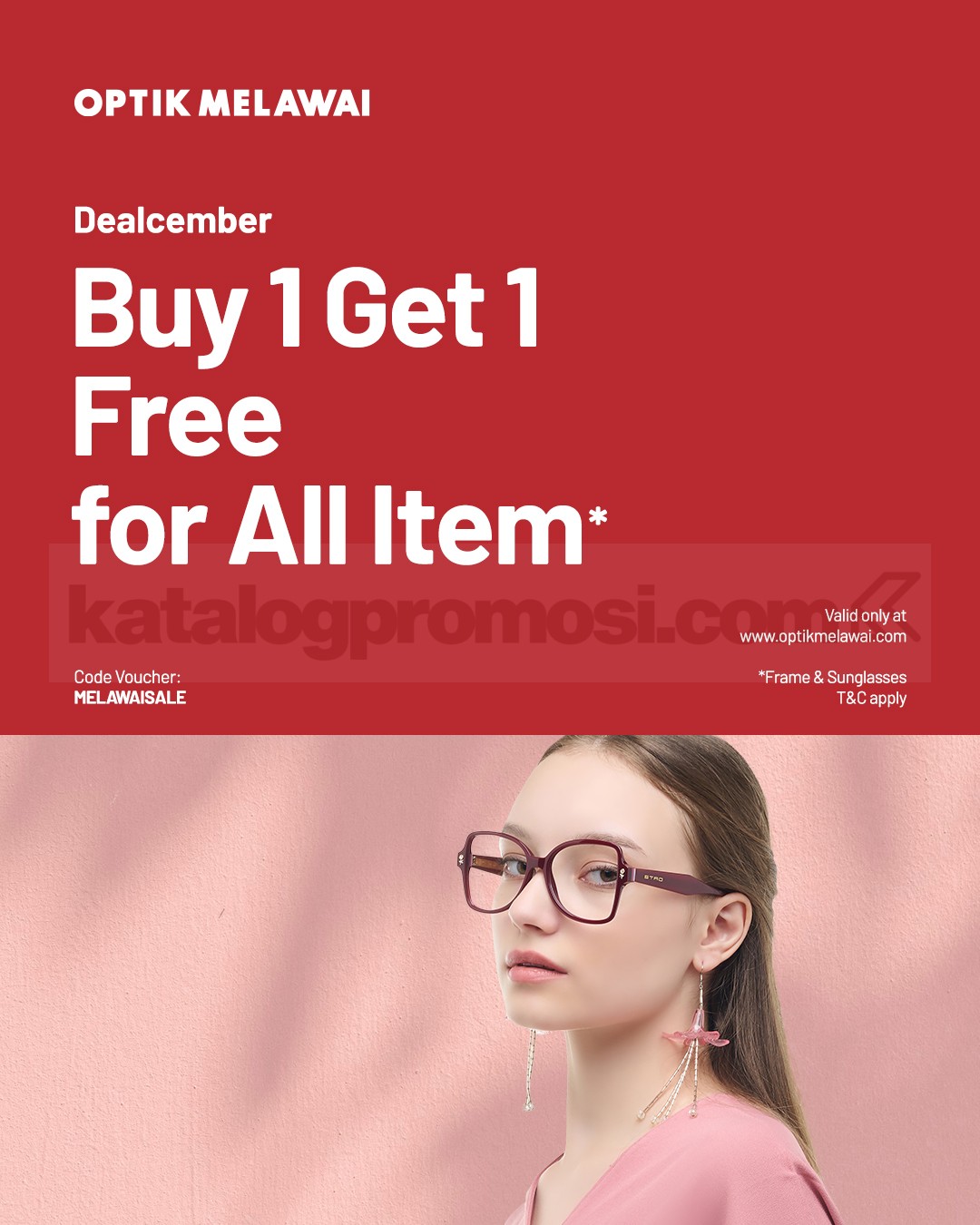 Promo Optik Melawai Buy 1 Get 1 Free for All Item Promo Optik Melawai Buy 1 Get 1 Free for All Item frame & sunglasses online menggunakan kode MELAWAISALE