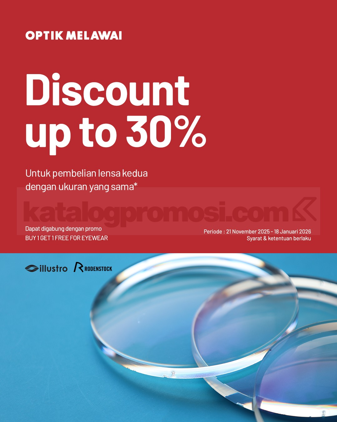 Promo Optik Melawai Diskon hingga 30% Lensa Kedua Promo Optik Melawai Diskon hingga 30% Lensa Kedua, hemat pembelian lensa kedua dengan ukuran sama.