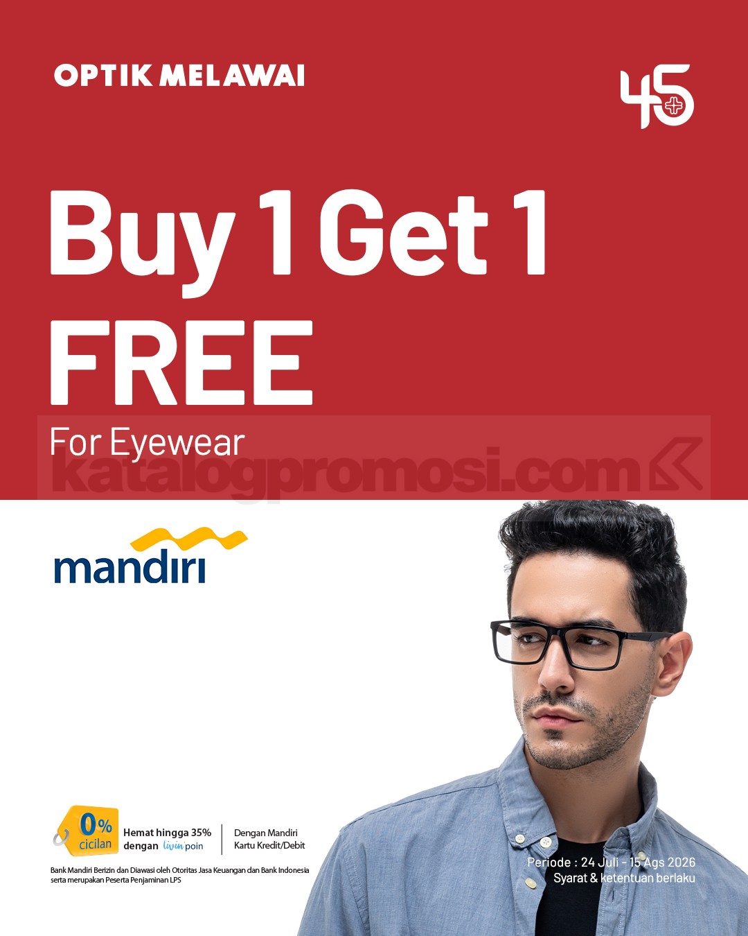 Promo Optik Melawai Mandiri Beli 1 Gratis 1 Frame dan Sunglasses Promo Optik Melawai Mandiri Beli 1 Gratis 1 Frame dan Sunglasses dengan kartu kredit atau debit Mandiri