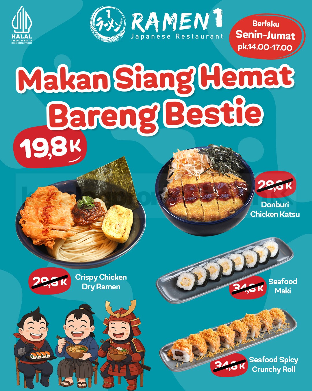 Promo Ramen 1 Spesial Dine-in Menu Favorit cuma Rp19.800 Promo Ramen 1 Spesial Dine-in Menu Favorit cuma Rp19.800 berlaku Senin–Jumat jam 14.00–17.00