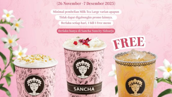 Promo Sancha Grand Opening Buy 1 Get 1 Free Large Milk Tea semua varian di Suncity Sidoarjo