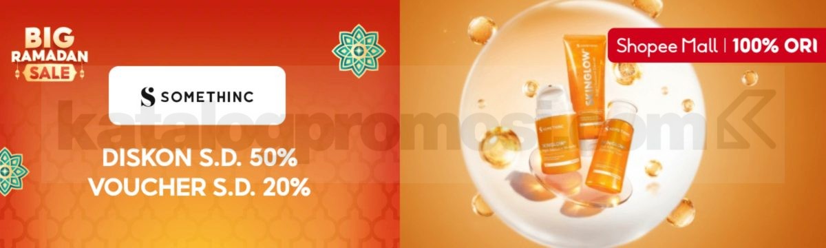 Promo Somethinc Big Ramadan Sale Diskon 50% Promo Somethinc Big Ramadan Sale Diskon 50% + voucher 20% di Shopee Mall