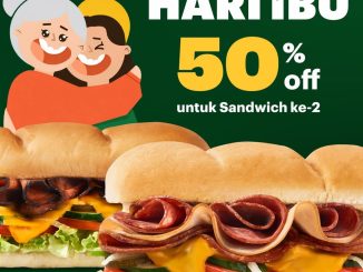 Promo Subway Hari Ibu Diskon 50% Sandwich Ke-2 di seluruh outlet Subway Indonesia