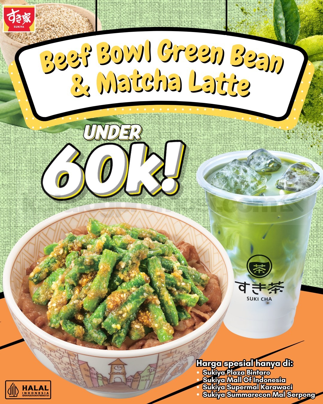 Promo Sukiya Beef Bowl Green Bean & Matcha Latte under Rp. 60.000 Promo Sukiya Beef Bowl Green Bean & Matcha Latte under Rp. 60.000 di outlet tertentu