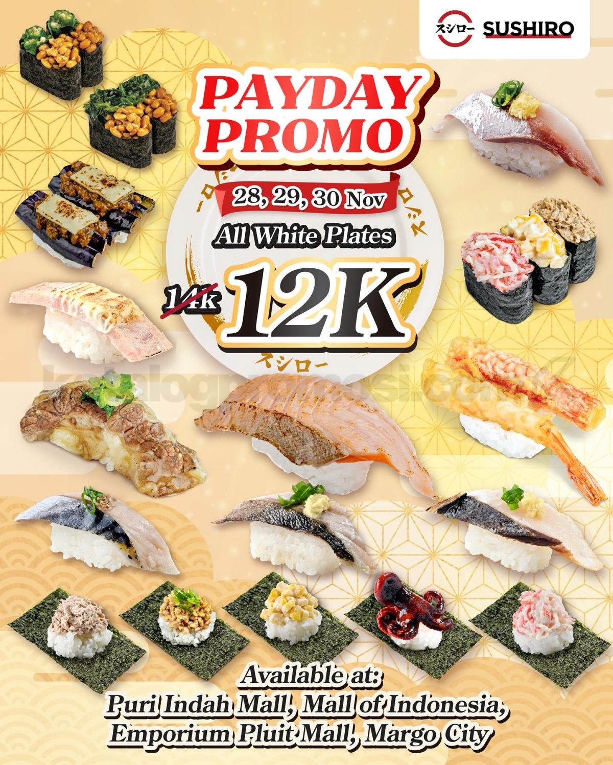 Promo Sushiro Payday All White Plates Rp. 12.000 Promo Sushiro Payday All White Plates Rp. 12.000 di beberapa lokasi pada 28โ30 November