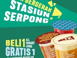 Promo Teh Kotjok Opening Stasiun Serpong Beli 1 Gratis 1 teh ukuran Large gratis Regular