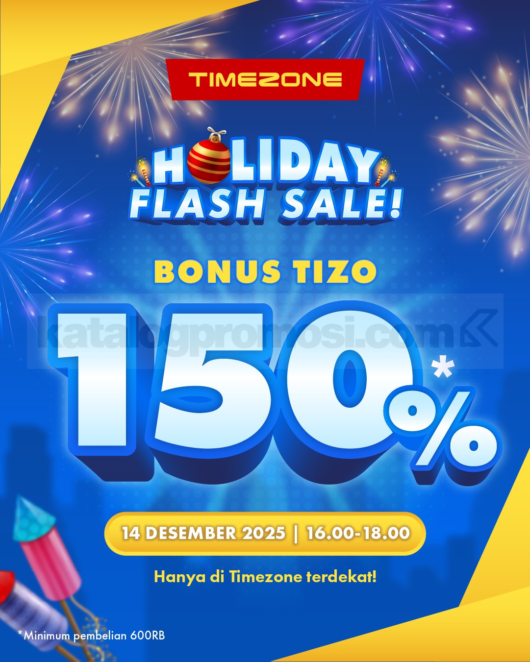 Promo Timezone Holiday Flash Sale Bonus Tizo 150% Promo Timezone Holiday Flash Sale bonus Tizo 150%