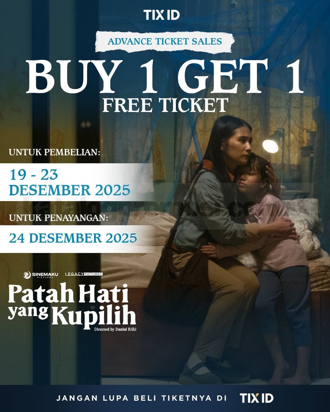 Promo TIX ID Beli 1 Gratis 1 Tiket Patah Hati yang Kupilih Promo TIX ID Beli 1 Gratis 1 Tiket Patah Hati yang Kupilih di bioskop Indonesia