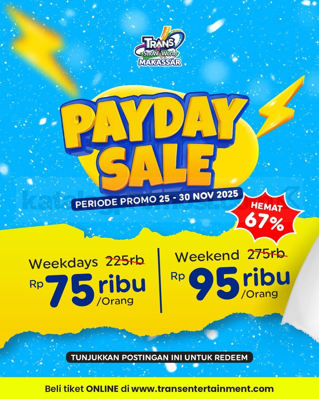Promo Trans Snow World Makassar Payday Sale Tiket Mulai Rp.75Ribuan Promo Trans Snow World Makassar Payday Sale tiket weekdays Rp.75Ribuan weekend Rp.95Ribuan