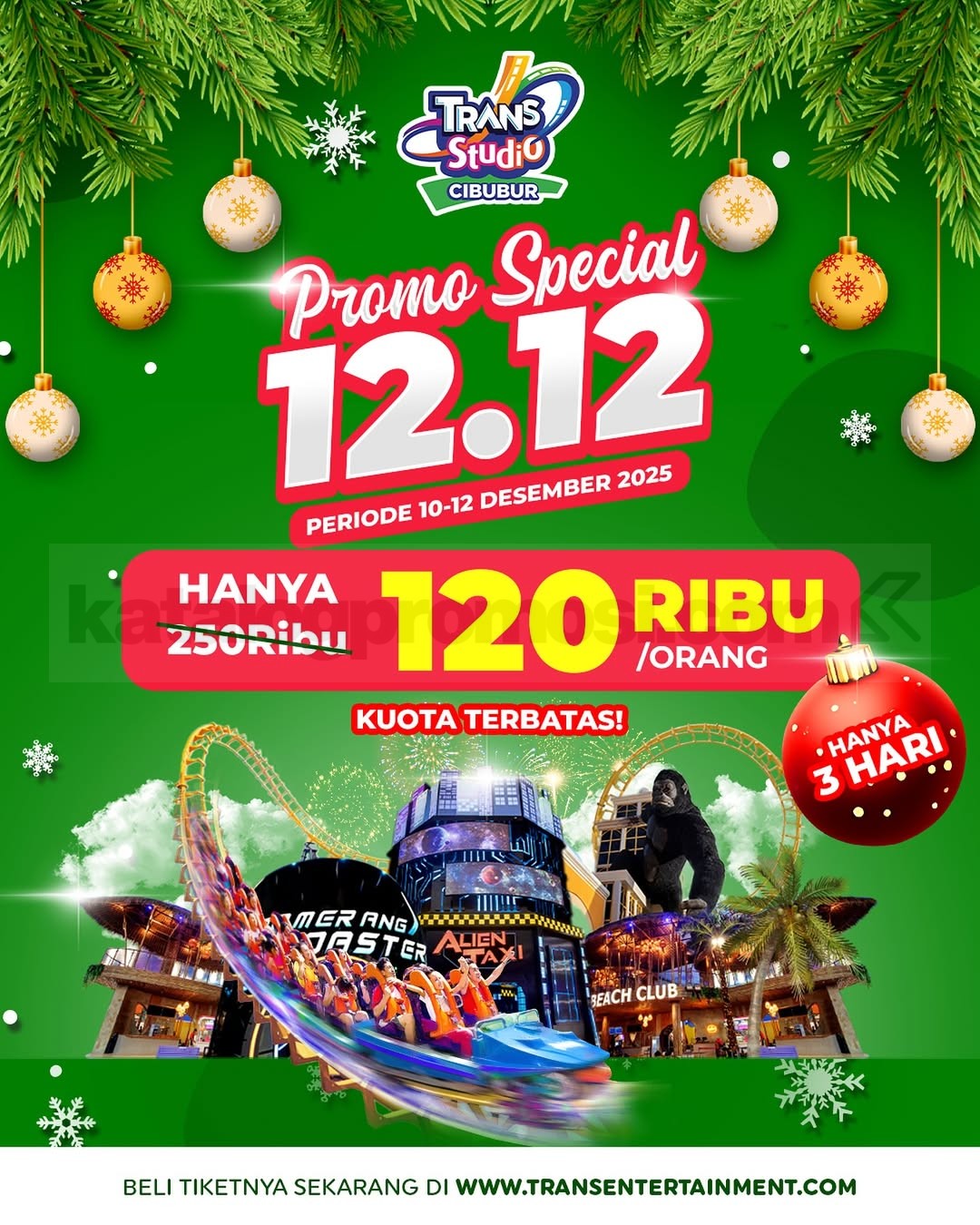 Promo Trans Studio Cibubur 12.12 Special Ticket Rp. 120.000 Promo Trans Studio Cibubur 12.12 Special Ticket Rp. 120.000 wahana indoor periode 10 - 12 Desember 2025