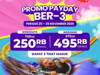 Promo Trans Studio Cibubur Payday Main Bertiga mulai Rp.250.000 hemat untuk 3 orang