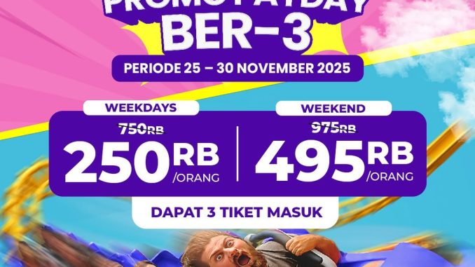 Promo Trans Studio Cibubur Payday Main Bertiga mulai Rp.250.000 hemat untuk 3 orang